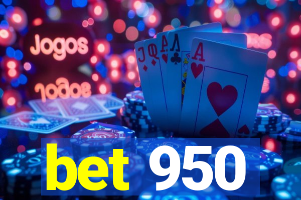 bet 950